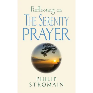 Reflecting on the Serenity Prayer