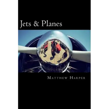 Jets & Planes: A Fascinating Book Containing Facts, Trivia, Images & Memory Recall Quiz: Suitable for Adults & Children
