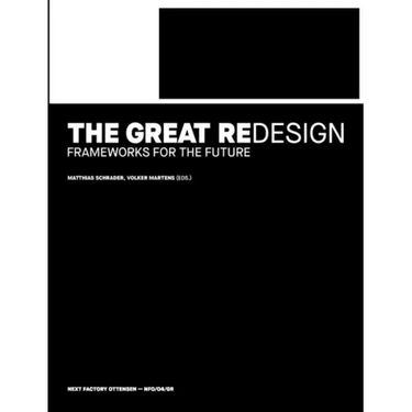 The Great Redesign: Frameworks for the Future