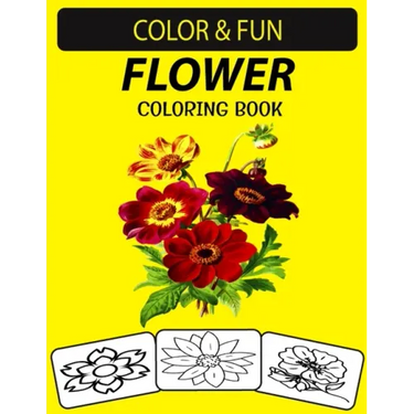 Flower Coloring Book: An Excellent Flower Coloring & Activity Book for Toddlers, Preschoolers and Kids
