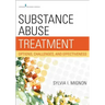 Substance Abuse Treatment: Options, Challenges, and Effectiveness