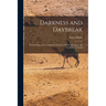 Darkness and Daybreak; Personal Experiences, Manners, Customs, Habits, Religious and Social Life in Persia