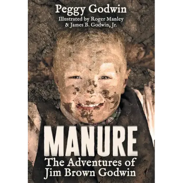 Manure: The Adventures of Jim Brown Godwin