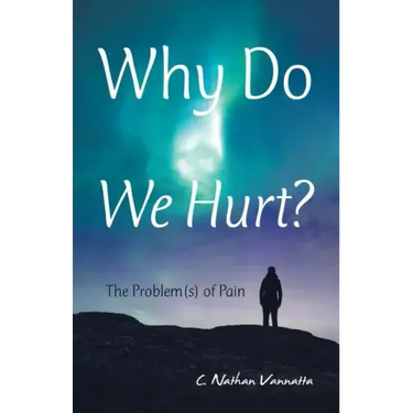 Why Do We Hurt?: The Problem(S) of Pain