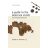 A Guide to the Dead Sea Scrolls and Related Literature