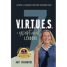 7 V.I.R.T.U.E.S. of Exceptional Leaders