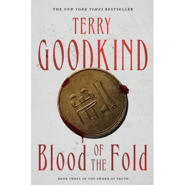 Blood of the Fold: Book Three of the Sword of Truth