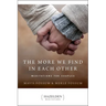 The More We Find in Each Other: Meditations for Couples