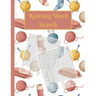 Knitting Word Search: Activity puzzle book for someone who loves to knit