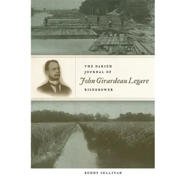 The Darien Journal of John Girardeau Legare, Ricegrower