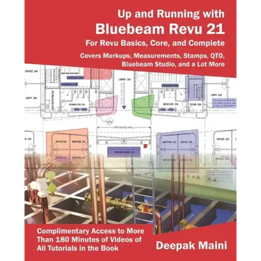 Up and Running with Bluebeam Revu 21: For Revu Basics, Core, and Complete