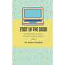 Foot in the Door: My Self-Taught Journey Becoming a Software Engineer