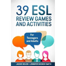39 ESL Review Games and Activities: For Teenagers and Adults