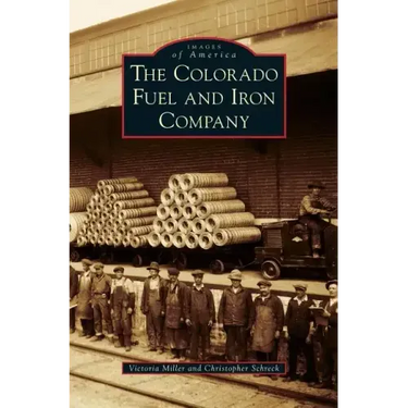 The Colorado Fuel and Iron Company