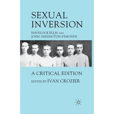 Sexual Inversion: A Critical Edition