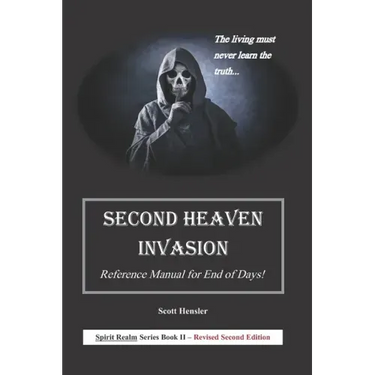 Second Heaven Invasion: Reference Manual for End of Days!