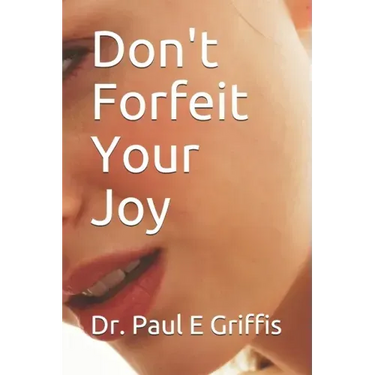 Don't Forfeit Your Joy