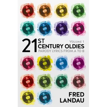 21st Century Oldies, Volume 1: Parody Lyrics from A to B