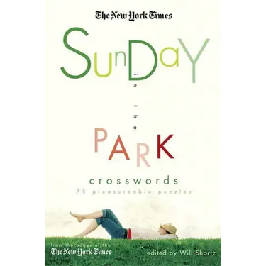 The New York Times Sunday in the Park Crosswords: 75 Pleasurable Puzzles