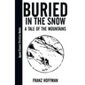 Buried in the Snow: A Tale of the Mountains