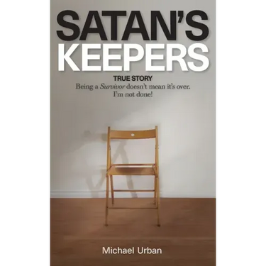 Satan's Keepers: True Story