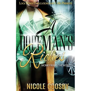A Dopeman's Riches: Money Rules the World