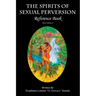 The Spirits of Sexual Perversion Reference Book: 2013 Edition