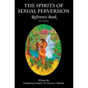 The Spirits of Sexual Perversion Reference Book: 2013 Edition