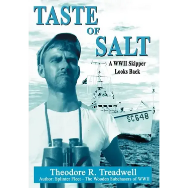 Taste of Salt: A WWII Skipper Looks Back