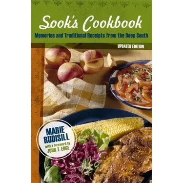 Sook's Cookbook: Memories and Traditional Receipts from the Deep South (Updated)
