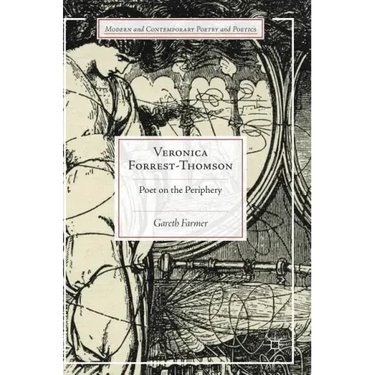 Veronica Forrest-Thomson: Poet on the Periphery