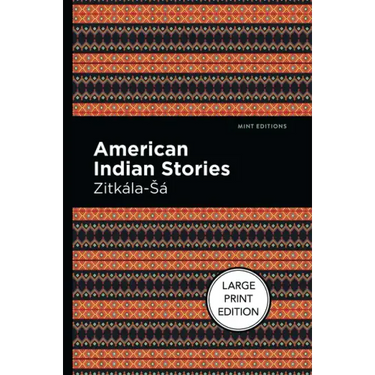 American Indian Stories: Large Print Edition
