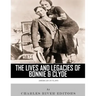 American Outlaws: The Lives and Legacies of Bonnie & Clyde