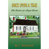 Once upon a time: The Stories of a Loyal House