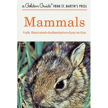 Mammals: A Fully Illustrated, Authoritative and Easy-To-Use Guide