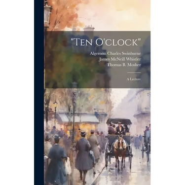 "Ten O'clock": A Lecture