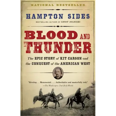 Blood and Thunder: An Epic of the American West