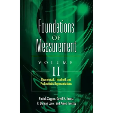Foundations of Measurement Volume II: Geometrical, Threshold, and Probabilistic Representations Volume 2
