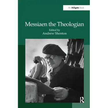 Messiaen the Theologian
