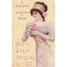 Beauty and Hair Dressing of 1912