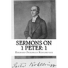 Sermons on 1 Peter: Chapter 1