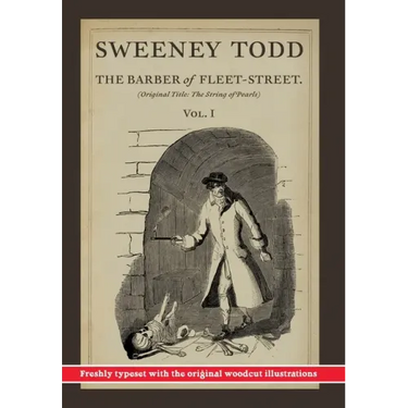 Sweeney Todd, The Barber of Fleet-Street; Vol. 1: Original title: The String of Pearls