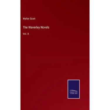 The Waverley Novels: Vol. X