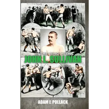In the Ring With John L. Sullivan