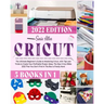 Cricut 5 in 1: The Ultimate Beginner's Guide to Mastering Cricut, with Tips and Tricks to Create Your Profitable Project Ideas. The N