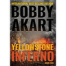 Yellowstone: Inferno