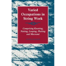 Varied Occupations in String Work - Comprising Knotting, Netting, Looping, Plaiting and Macramé