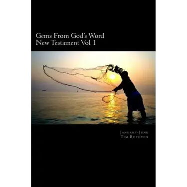 Gems From God's Word: New Testament: January - June