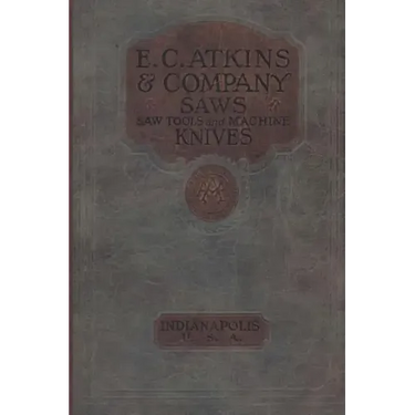 E. C. Atkins & Company Saws Saw Tools and Machine Knives No. 19 - 1923