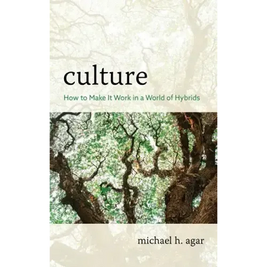 Culture: How to Make It Work in a World of Hybrids